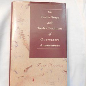 The Twelve Steps and Twelve Traditions of Overeaters Anonymous Book 1st Printing